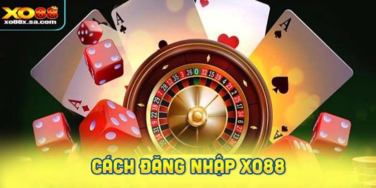 Hướng dẫn chi tiết cách đăng nhập Xo88 cho người mới
