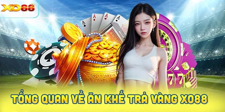 Cách Chơi Ăn Khế Trả Vàng XO88 Chi Tiết Cho Người Mới